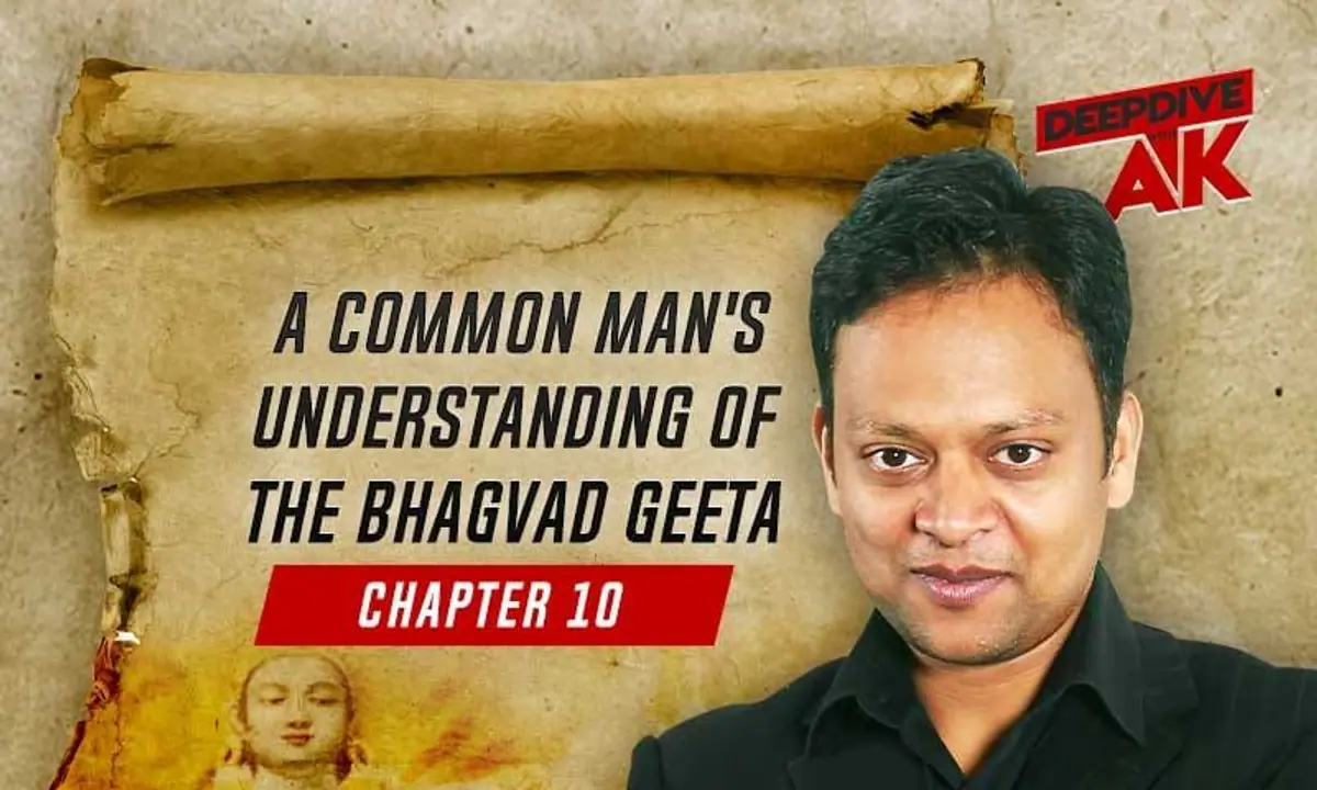 Deep Dive with Abhinav Khare: Krishna   source of all beings, as explained in Bhagvad Geeta