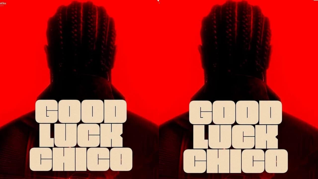 Good Luck Chico Kairkku Movie Good Luck Chico Kairkku Movie