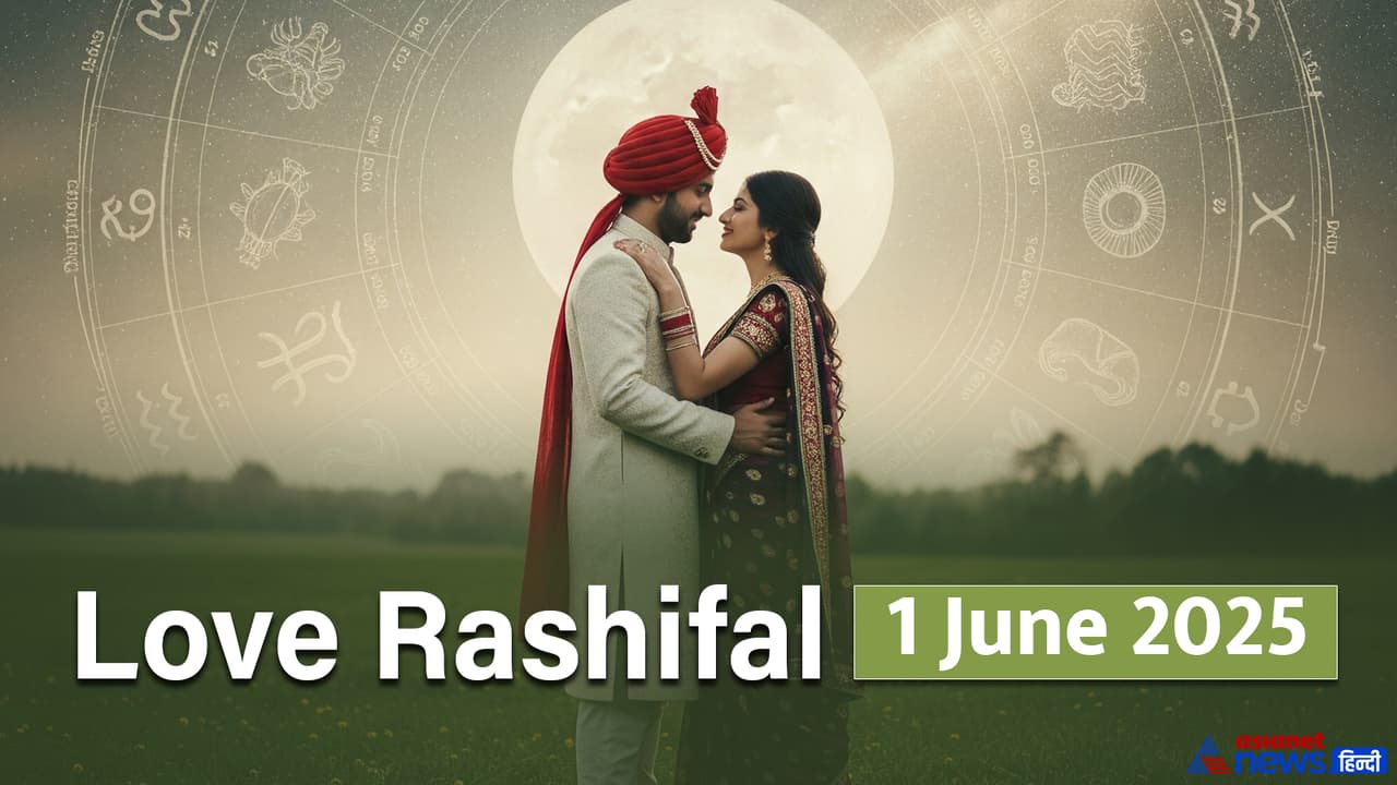 Love Rashifal_1 JUne 2025 Love Rashifal_1 JUne 2025