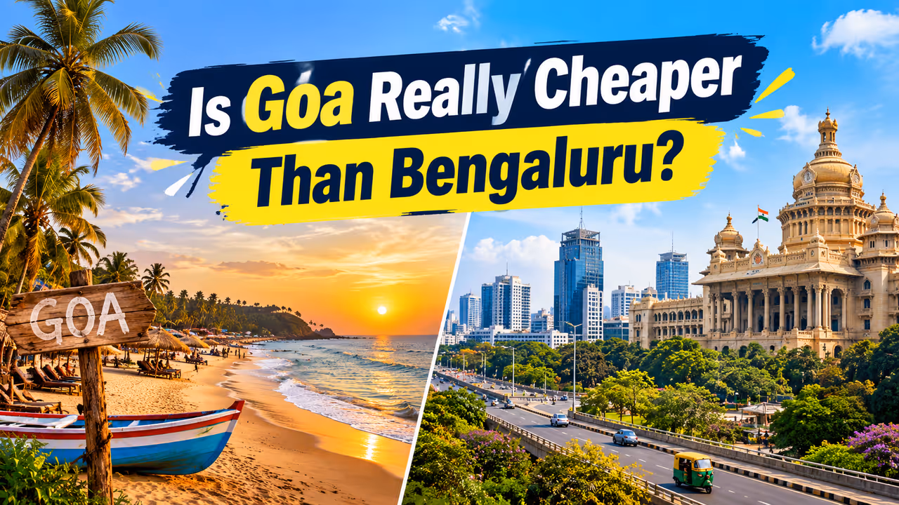 Goa or Bengaluru Goa or Bengaluru