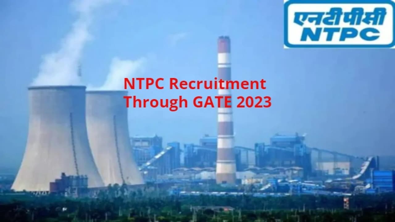 NTPC Recruitment Through GATE 2023 NTPC Recruitment Through GATE 2023