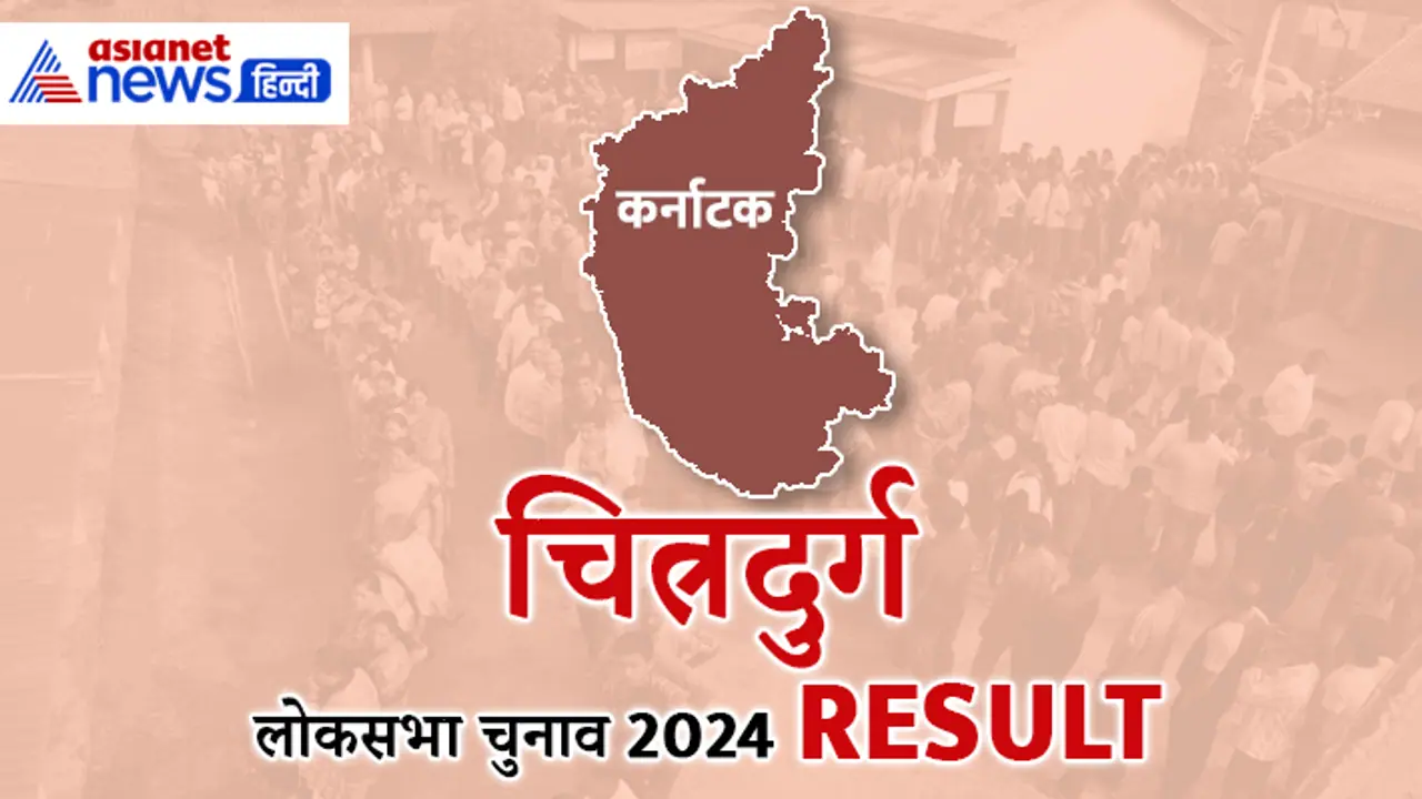 CHITRADURGA Lok Sabha Election 2024 Result