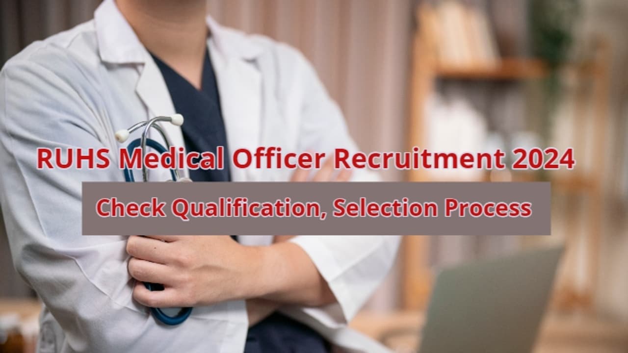 RUHS Medical Officer Recruitment 2024 RUHS Medical Officer Recruitment 2024