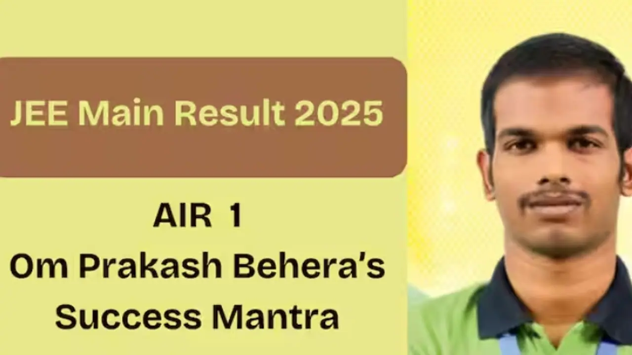 JEE Mains 2025 Topper Om Prakash Behera Success Story JEE Mains 2025 Topper Om Prakash Behera Success Story