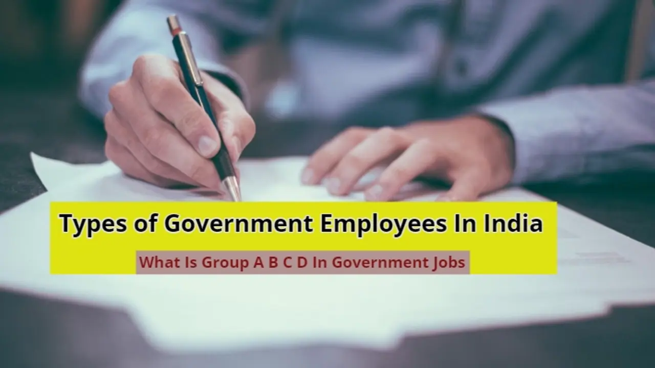 Types of Government Employees In India Types of Government Employees In India
