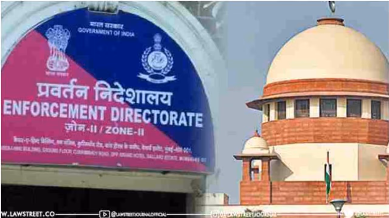 Supreme Court vs Enforcement Directorate