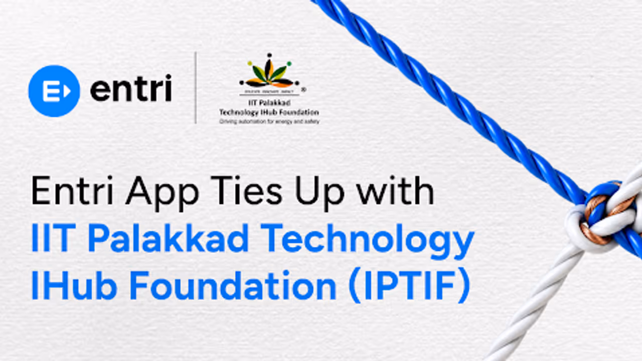 Entri App Ties Up with IIT Palakkad Technology IHub Foundation (IPTIF) Entri App Ties Up with IIT Palakkad Technology IHub Foundation (IPTIF)