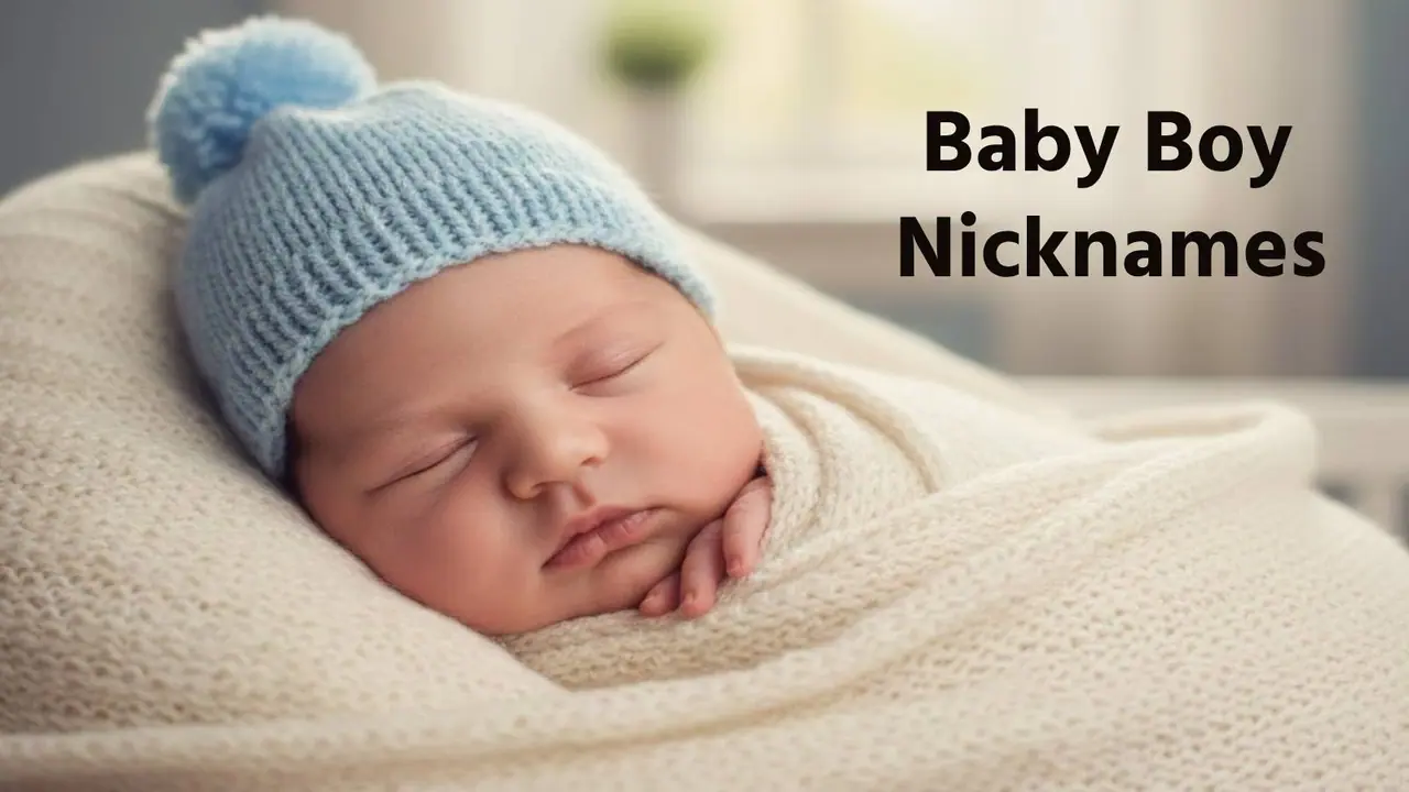 Baby Boy Nicknames Baby Boy Nicknames