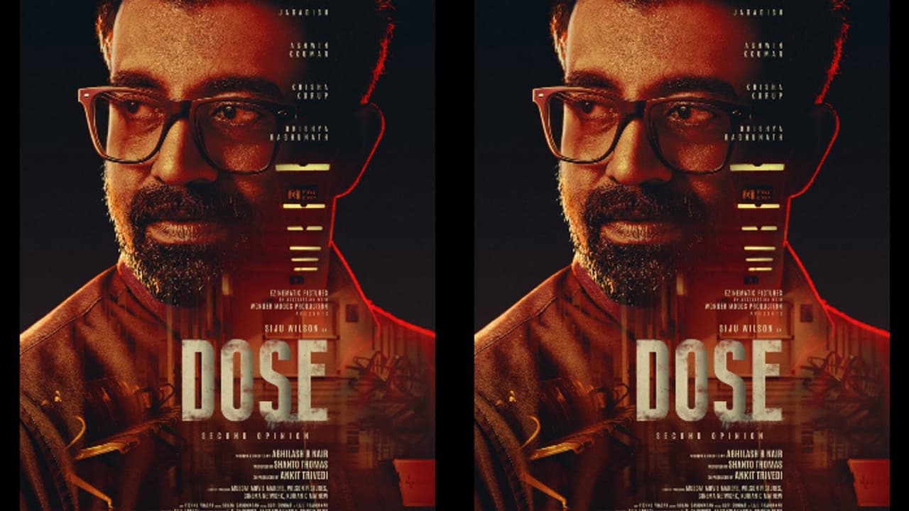 Dose: 'ഡോസു'മായി സിജു വിൽസൺ; ഫസ്റ്റ് ലുക്ക് പോസ്റ്റർ പുറത്ത് | Siju ...