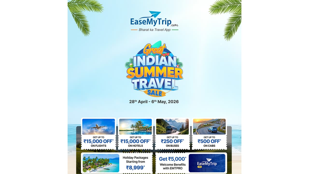 EaseMyTrip's Great Indian Summer Sale: Up to Rs 15,000 off travel