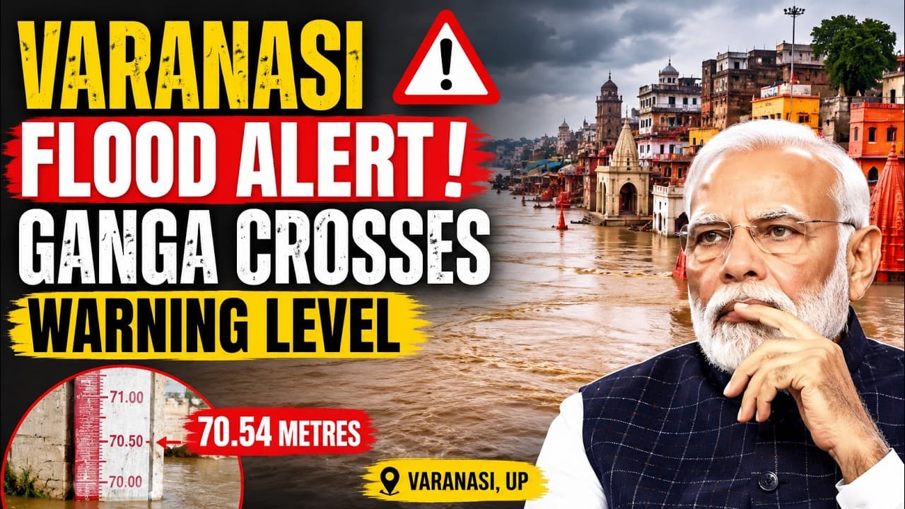 Ganga crosses warning level in Varanasi, triggering flood alert; PM Modi reviews situation with Mayor and Collector, directs relief measures