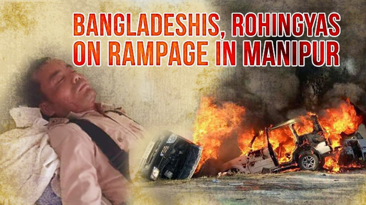 Bangladeshis, Rohingyas facing eviction from Manipur go on rampage Bangladeshis, Rohingyas facing eviction from Manipur go on rampage