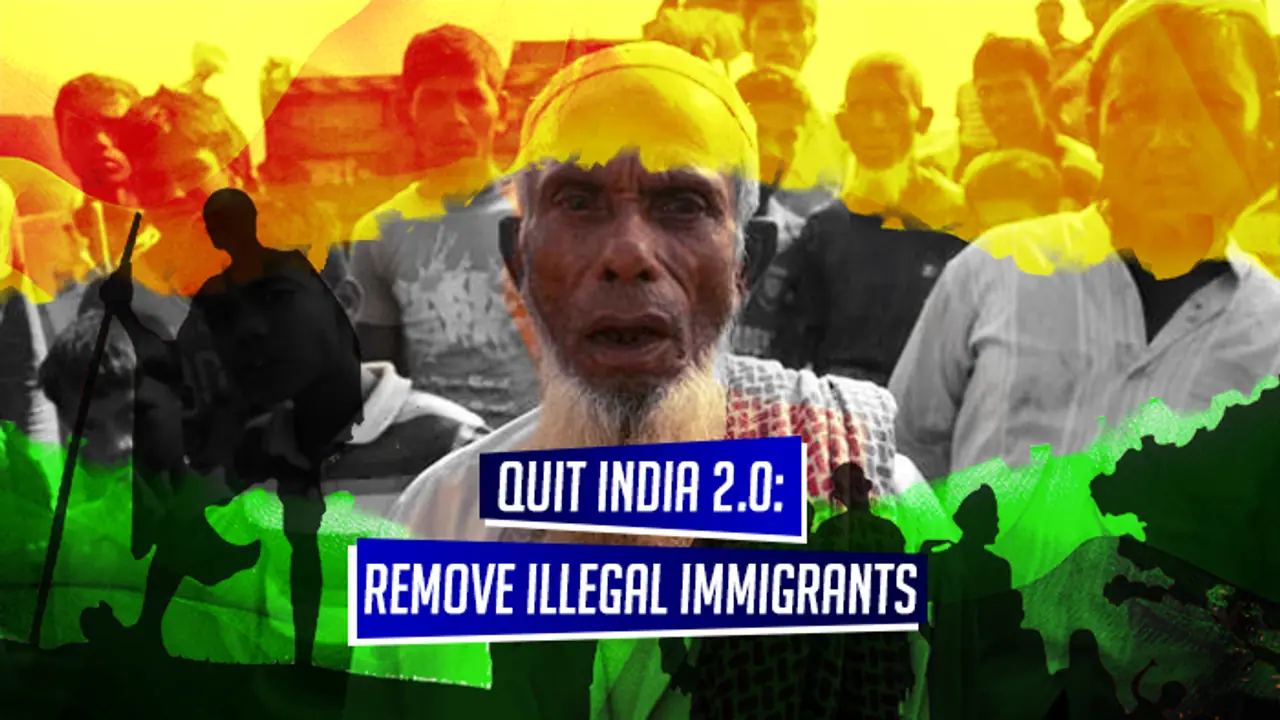 Next Quit India Movement should be to drive illegal Bangladeshis and Rohingyas out: 6 reasons Next Quit India Movement should be to drive illegal Bangladeshis and Rohingyas out: 6 reasons