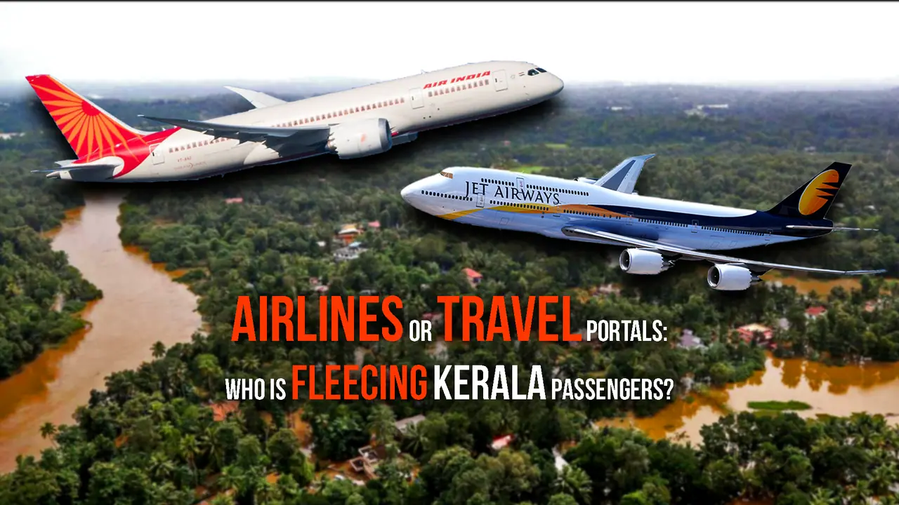 Kerala floods: Exorbitant airfares fleece passengers; airlines and travel portals in blame game