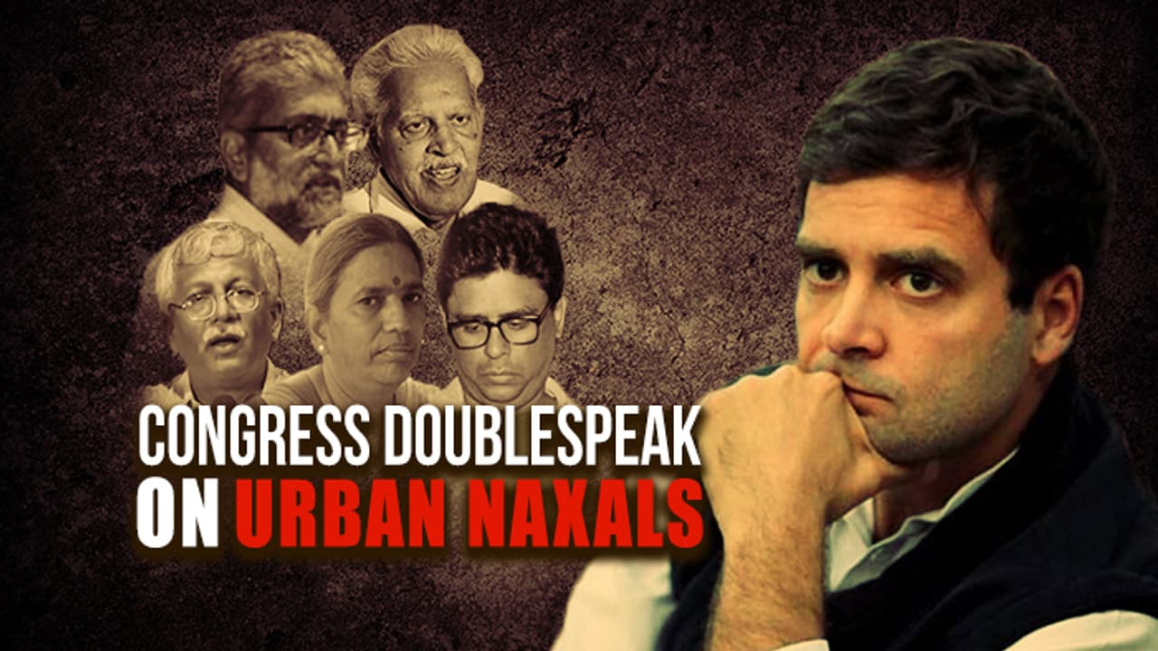 How Congress changed its stance on urban naxals: Then and now