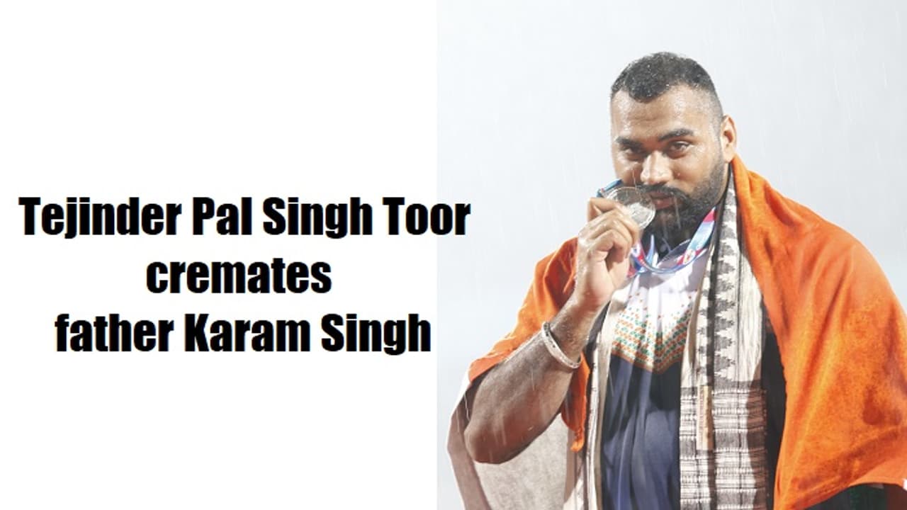 Asian Games gold medallist Tejinder Pal Singh Toor's father cremated