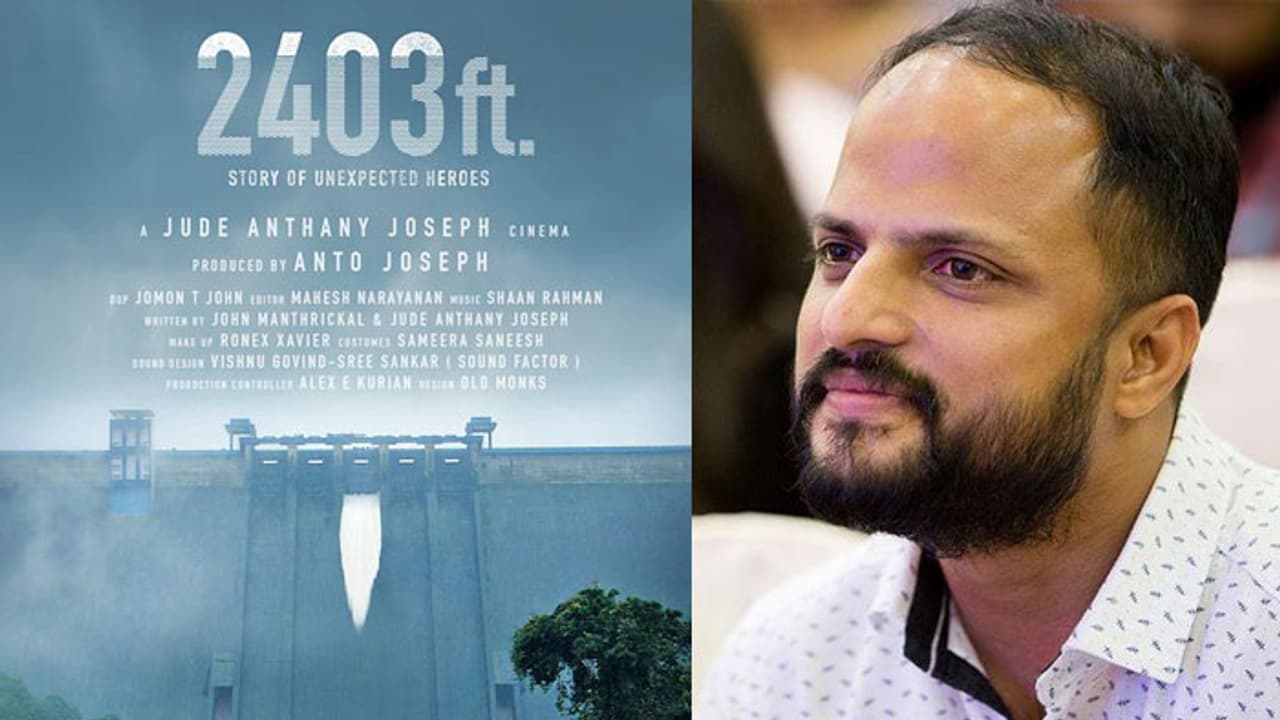 പ്രളയകാലത്തെ അപ്രതീക്ഷിത നായകരുടെ കഥ പറയാന്‍ ജൂഡ്; '2403 ഫീറ്റ്' വരുന്നു