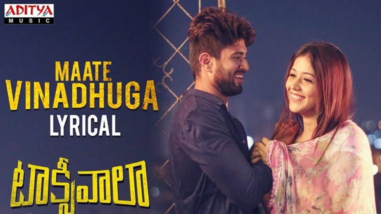 విజయ్ 'టాక్సీ వాలా' లిరికల్ సాంగ్: మాటే వినదుగా