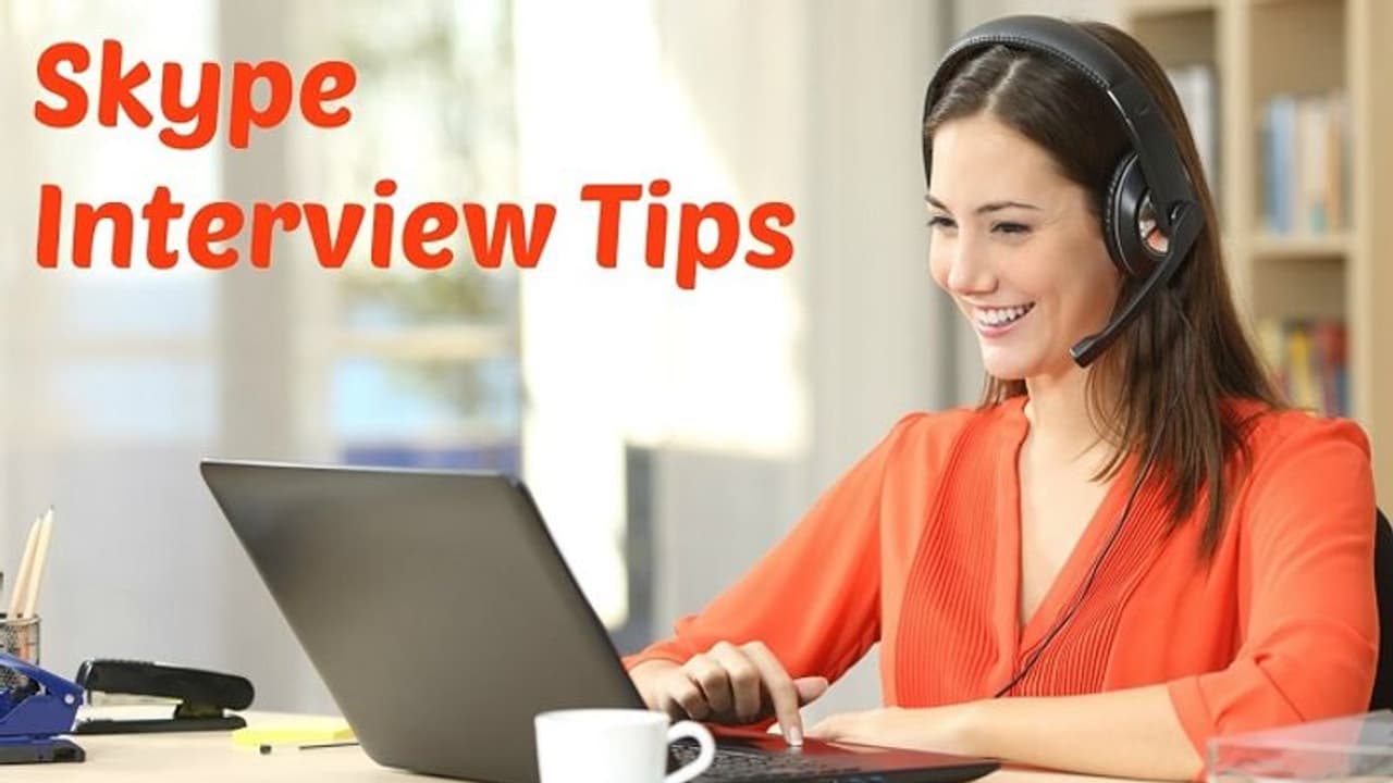 ಸ್ಕೈಪ್ ಇಂಟರ್‌‌ವ್ಯೂ ಇದೆಯಾ? ಹಾಗಿದ್ರೆ ಹೀಗೆ ತಯಾರಾಗಿ...