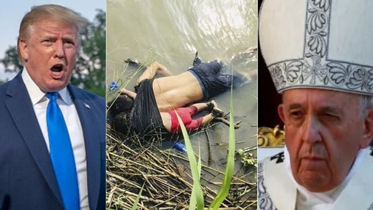 'ആ ചിത്രത്തോട് വെറുപ്പ്', അച്ഛനും മകളും മരിച്ച സംഭവത്തിൽ ട്രംപിന്റെ പ്രതികരണം ഇങ്ങിനെ; ദു:ഖിതനായി പോപ് ഫ്രാൻസിസ് 'ആ ചിത്രത്തോട് വെറുപ്പ്', അച്ഛനും മകളും മരിച്ച സംഭവത്തിൽ ട്രംപിന്റെ പ്രതികരണം ഇങ്ങിനെ; ദു:ഖിതനായി പോപ് ഫ്രാൻസിസ്