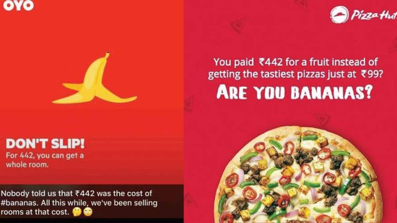 'രണ്ട് പഴത്തിന്റെ വിലയ്ക്ക് മുറി തരാമെന്ന് ഓയോ റൂംസ്, പിസ തരാമെന്ന് പിസ ഹട്ട്'; 'പഴം തരംഗം' പരസ്യ വിപണിയിലും 'രണ്ട് പഴത്തിന്റെ വിലയ്ക്ക് മുറി തരാമെന്ന് ഓയോ റൂംസ്, പിസ തരാമെന്ന് പിസ ഹട്ട്'; 'പഴം തരംഗം' പരസ്യ വിപണിയിലും