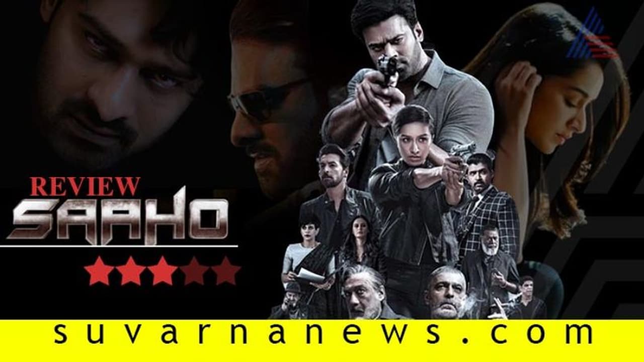 ಚಿತ್ರ ವಿಮರ್ಶೆ: 'ಸಾಹೋ'ಗೆ ಸಾಥ್ ಕೊಟ್ರಾ ಕನ್ನಡಿಗರು?