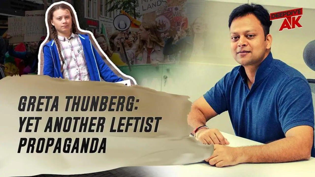 Deep Dive with Abhinav Khare: Leftist propaganda that entails artificially created icons like Greta Thunberg