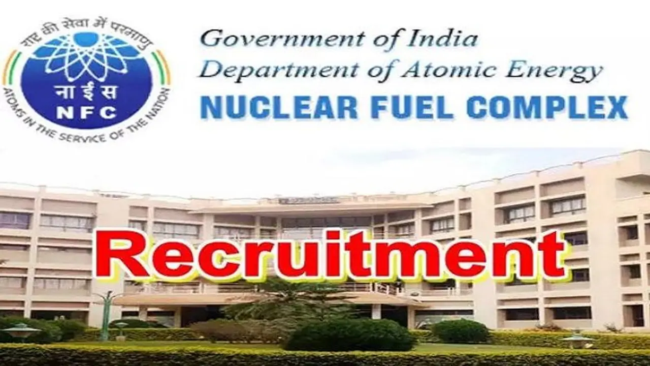 NFC Jobs: న్యూక్లియర్ ఫ్యూయల్ కాంప్లెక్స్(ఎన్ఎఫ్సి) నోటిఫికేషన్ విడుదల NFC Jobs: న్యూక్లియర్ ఫ్యూయల్ కాంప్లెక్స్(ఎన్ఎఫ్సి) నోటిఫికేషన్ విడుదల