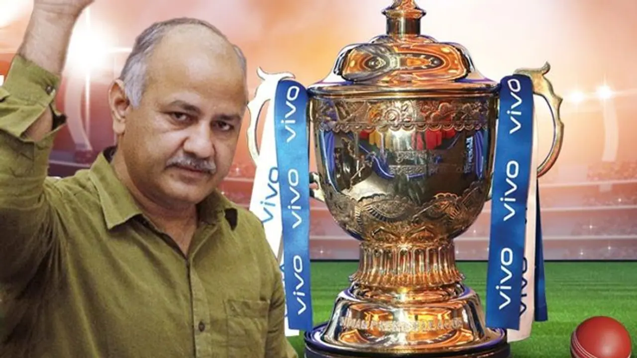 দিল্লিতে হবে না কোনও আইপিএল ম্যাচ, ঘোষণা উপ মুখ্যমন্ত্রী মণীশ সিসোদিয়ার