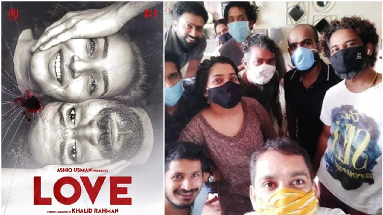 ഖാലിദ് റഹ്മാന്‍ ചിത്രം 'ലവ്'; കൊവിഡ് മാനദണ്ഡങ്ങള്‍ പാലിച്ച് ചിത്രീകരണം പൂര്‍ത്തിയാക്കിയ സിനിമ