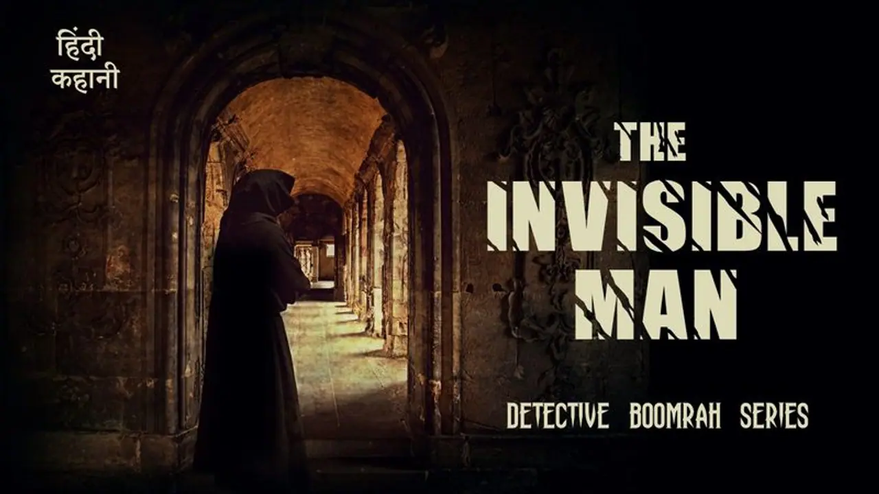 The tale of ‘The Invisible Man’ whose presence meant death, featuring Detective Boomrah The tale of ‘The Invisible Man’ whose presence meant death, featuring Detective Boomrah