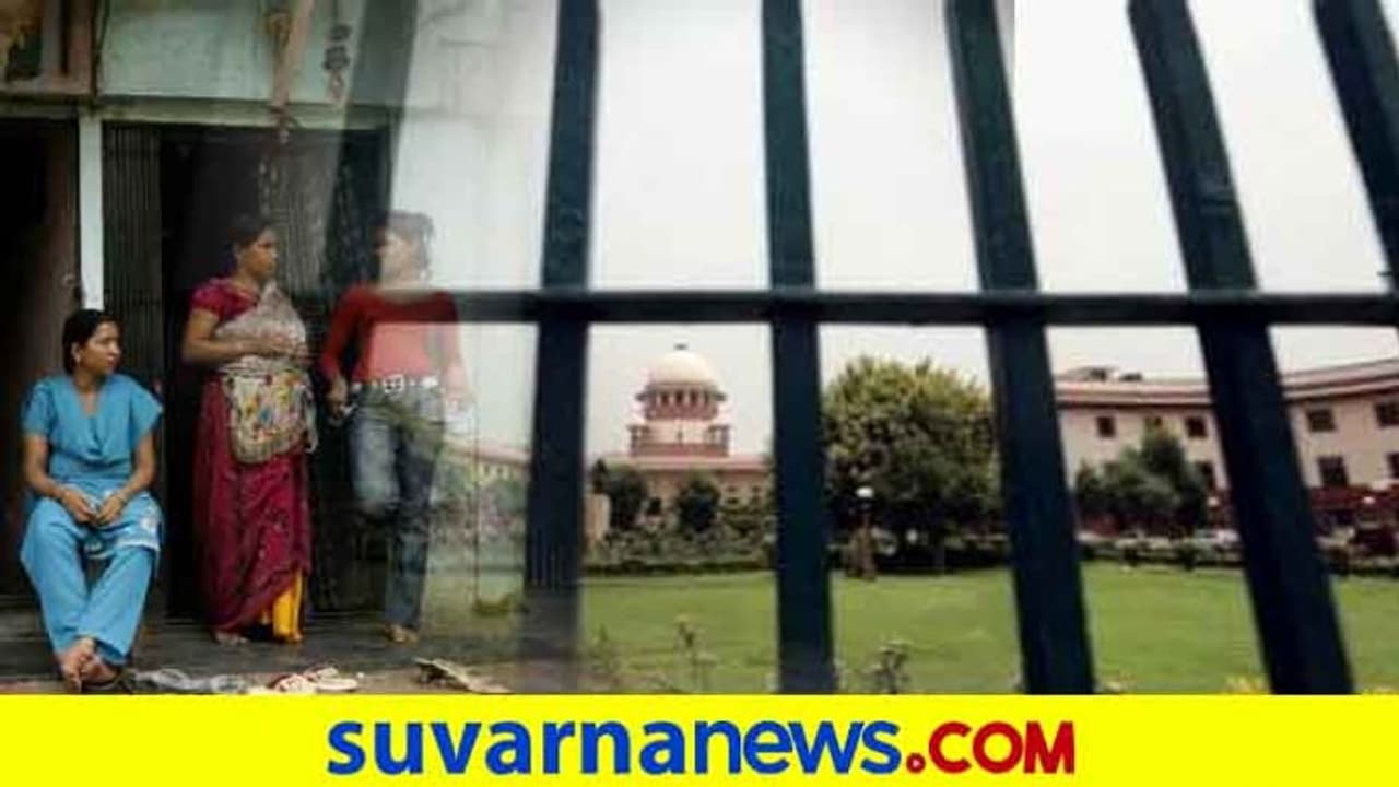 ಸೆಕ್ಸ್ ವರ್ಕರ್‌ಗಳಿಗೆ ಮೊದಲು ಆಹಾರ ನೀಡಿ; ಸುಪ್ರೀಂ ಆದೇಶ