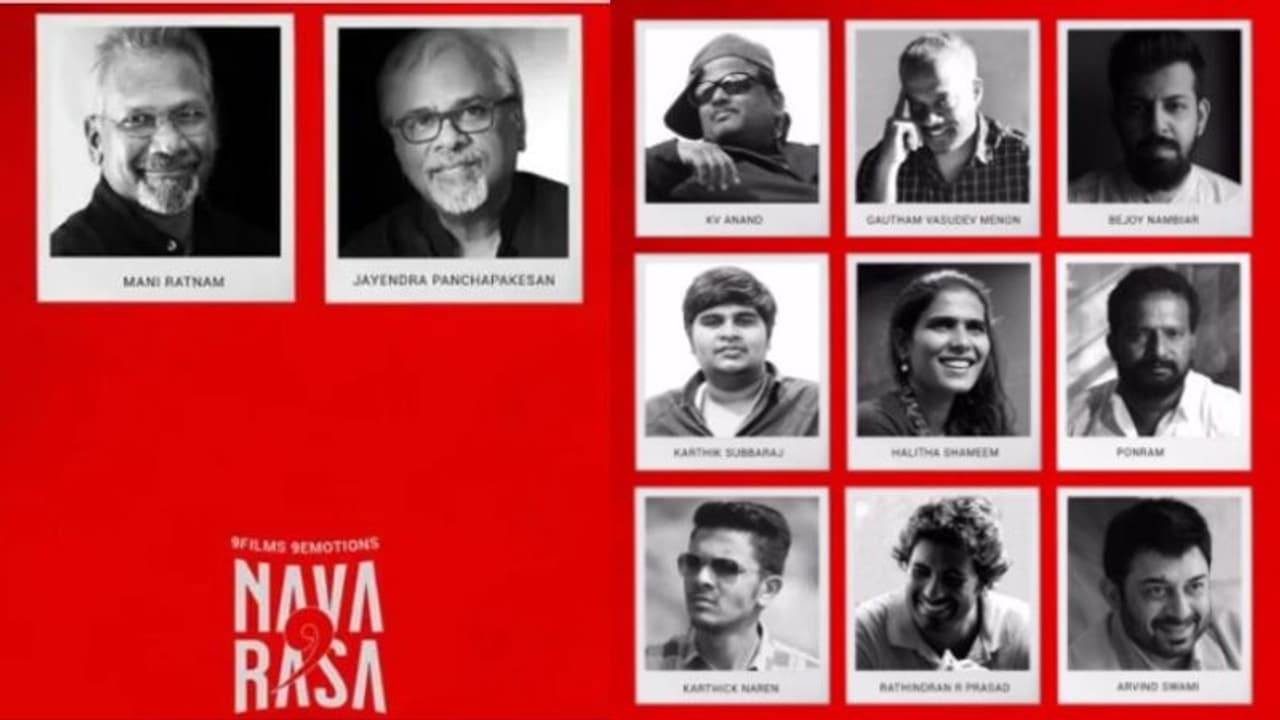 ഒമ്പത് ഭാവങ്ങള്, ഒമ്പത് കഥകൾ; സൂപ്പർ താരങ്ങളുമായി 'നവരസ', സംവിധായകനായി അരവിന്ദ് സ്വാമിയും ഒമ്പത് ഭാവങ്ങള്, ഒമ്പത് കഥകൾ; സൂപ്പർ താരങ്ങളുമായി 'നവരസ', സംവിധായകനായി അരവിന്ദ് സ്വാമിയും