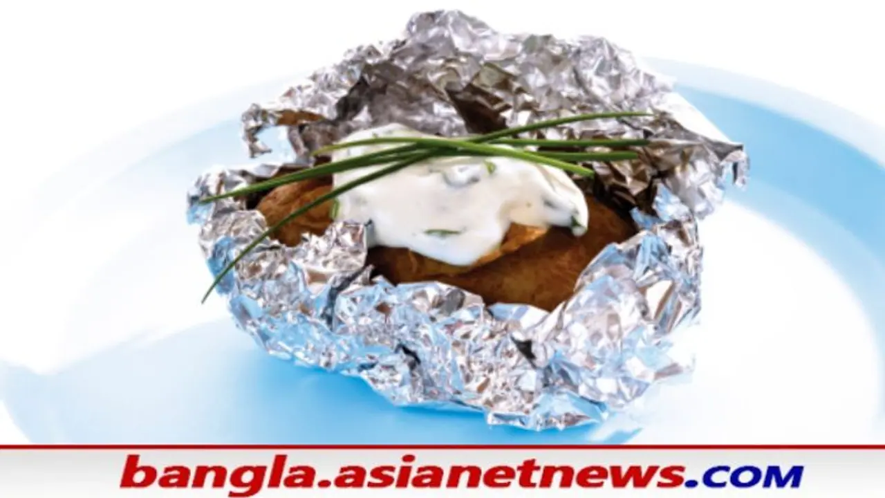 অ্যালুমিনিয়াম ফয়েলে বেশিক্ষণ খাবার রাখবেন না, জেনে নিন কী কী ক্ষতি হতে পারে শরীরের অ্যালুমিনিয়াম ফয়েলে বেশিক্ষণ খাবার রাখবেন না, জেনে নিন কী কী ক্ষতি হতে পারে শরীরের