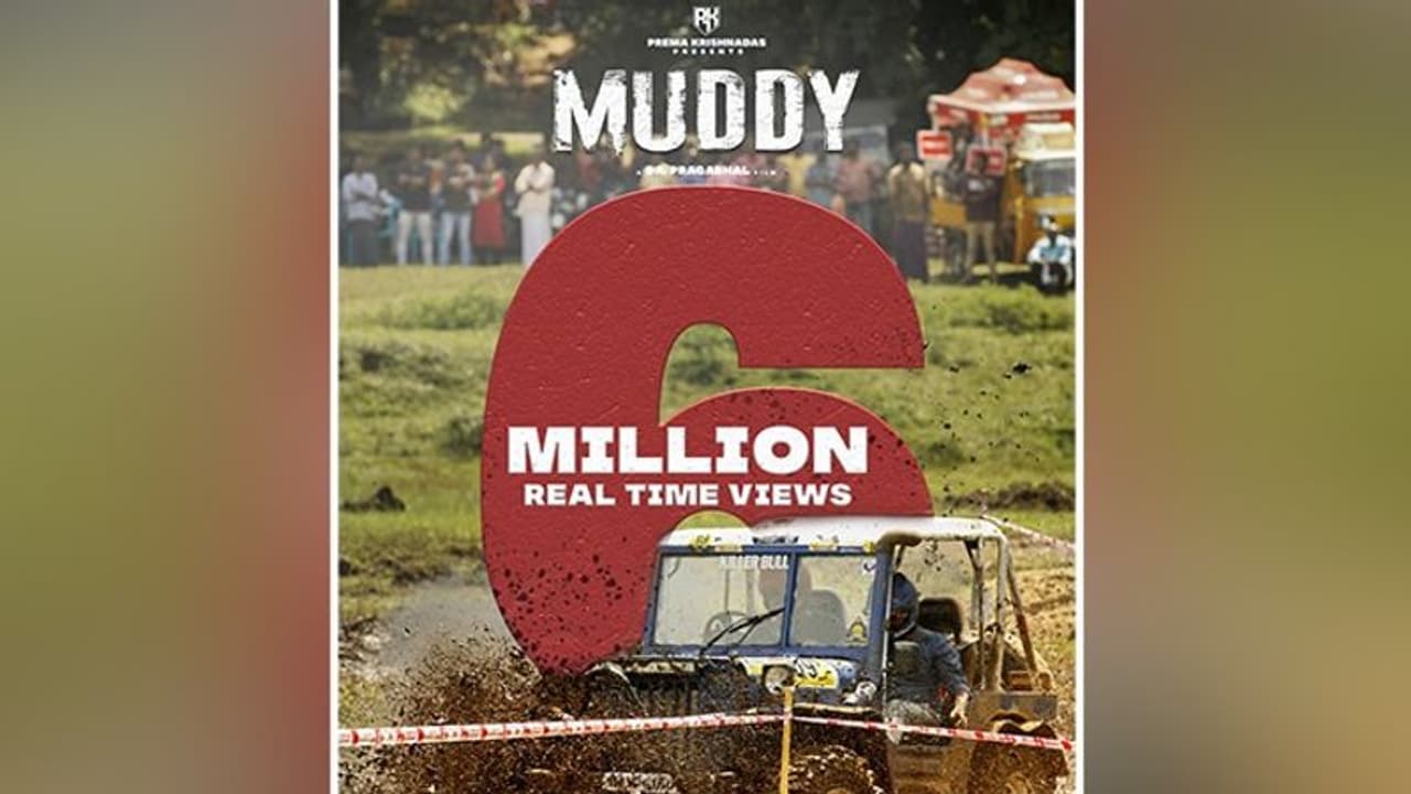 Muddy teaser crossed 6 million views in less than 2 days Muddy teaser crossed 6 million views in less than 2 days