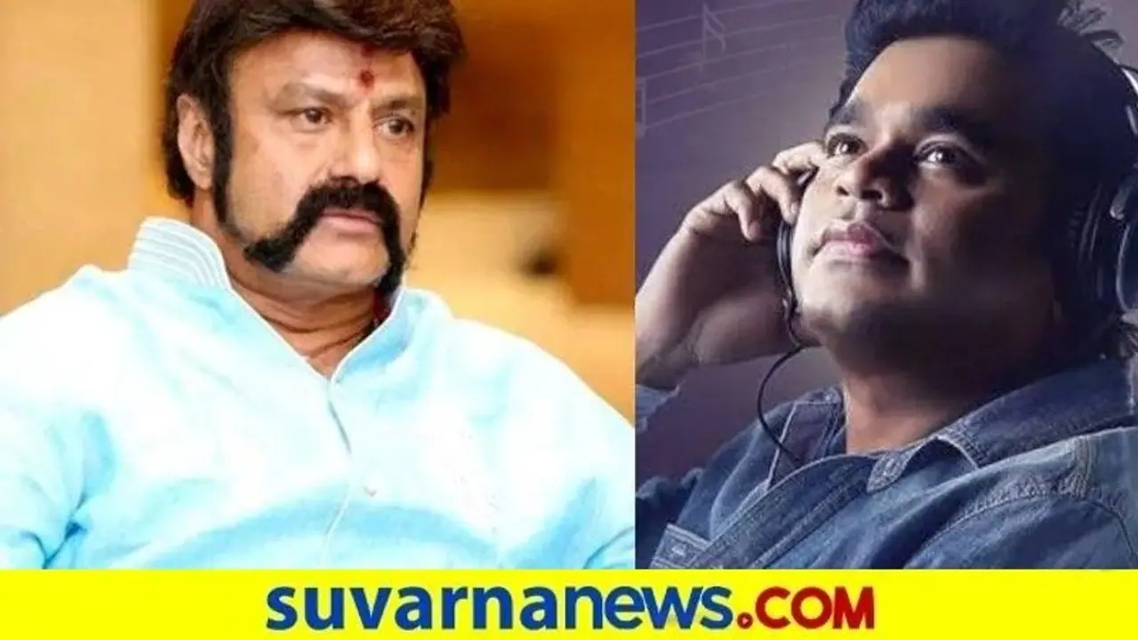 ರೆಹಮಾನ್‌ ಗೊತ್ತಿಲ್ಲ, ಭಾರತ ರತ್ನ ತಂದೆಯ ಉಗುರಿಗೆ ಸಮ : ನಟ ಬಾಲಕೃಷ್ಣ