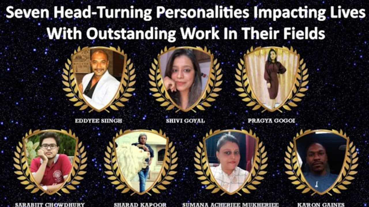 Seven head turning personalities impacting lives with outstanding work in their fields