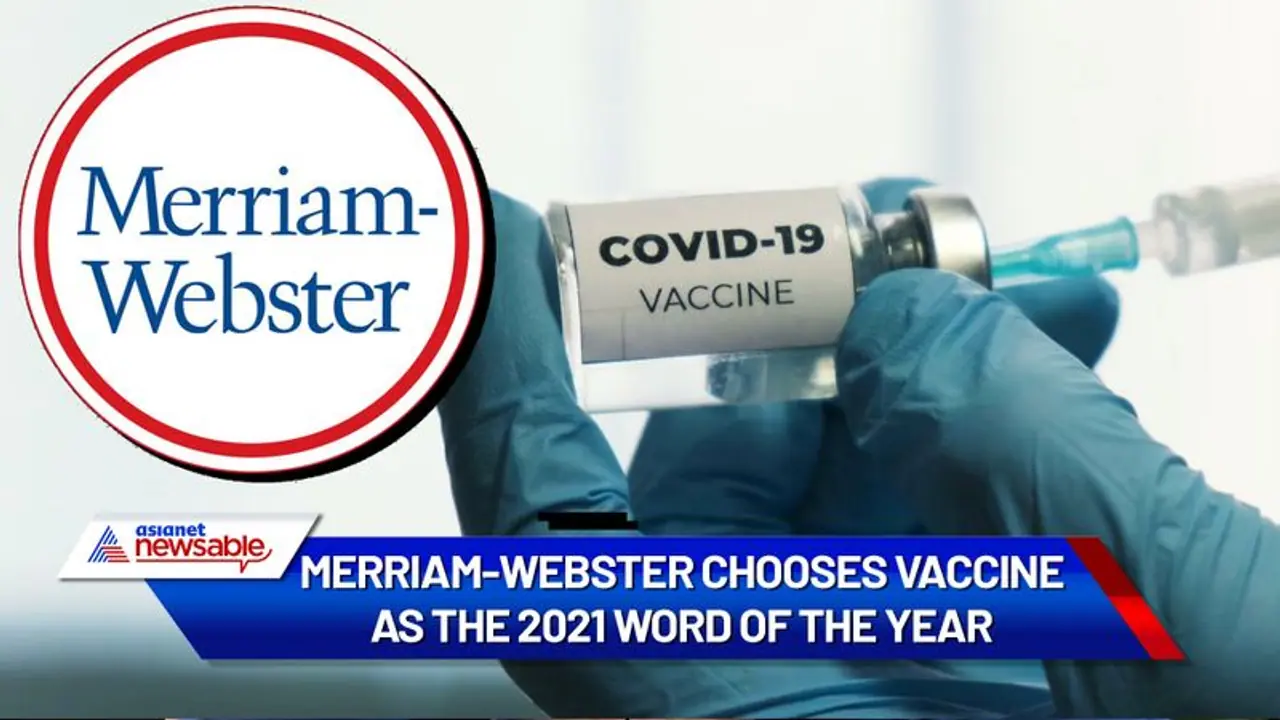 Merriam Webster chooses VACCINE as the 2021 word of the year: A look at the runners up