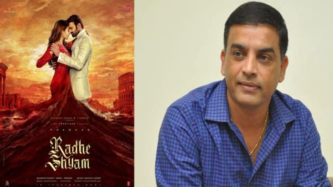 Radhe Shyam:'రాధేశ్యామ్'తో దిల్ రాజు అంత పోగొట్టుకున్నారా?షాక్