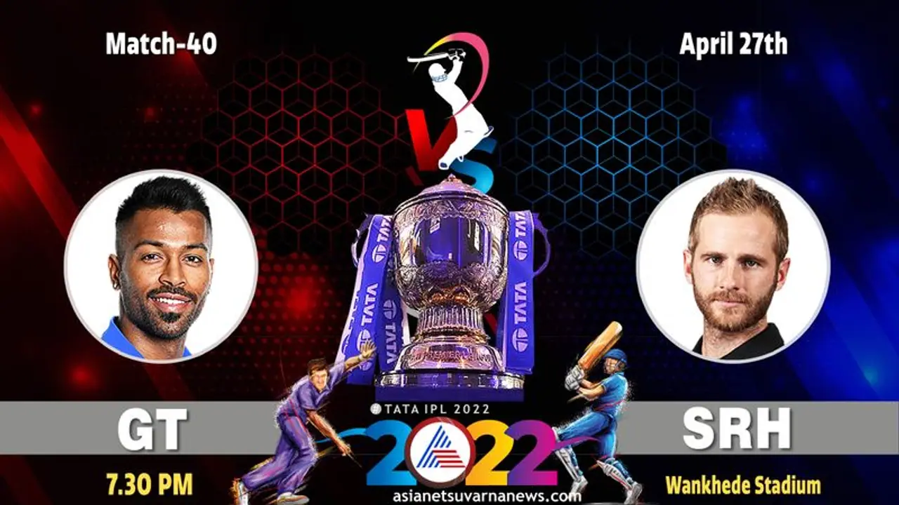 IPL 2022: ಅಗ್ರಸ್ಥಾನಕ್ಕಾಗಿಂದು ಸನ್‌ರೈಸರ್ಸ್ ಗುಜರಾತ್ ಟೈಟಾನ್ಸ್‌ ಮಹಾಕದನ