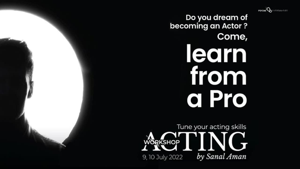 അഭിനയം പഠിക്കാം; നടൻ സനൽ അമൻ നടത്തുന്ന വർക് ഷോപ് കൊച്ചിയിൽ