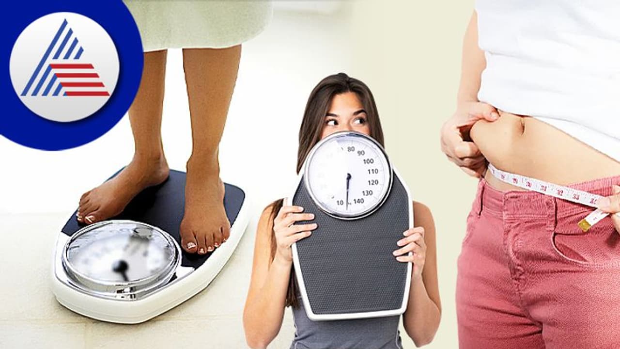 ಇದ್ದಕ್ಕಿದ್ದಂತೆ ತೂಕ ಹೆಚ್ಚುತ್ತಿದ್ದರೆ, ಈ ಕಾರಣಗಳಿರಬಹುದು!