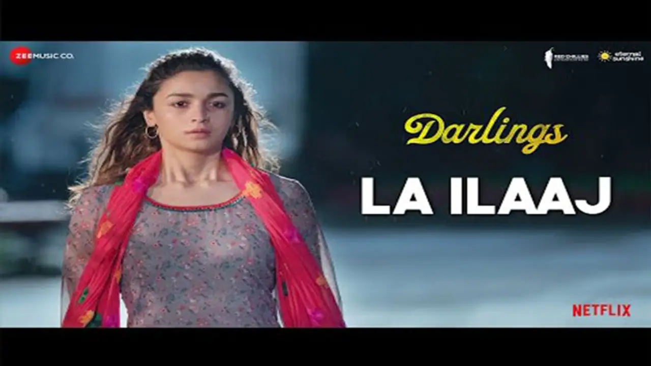 डार्लिंग्स का नया गाना 'ला इलाज' आउट, आलिया भट्ट ने बताया दिल के करीब, देखें वीडियो डार्लिंग्स का नया गाना 'ला इलाज' आउट, आलिया भट्ट ने बताया दिल के करीब, देखें वीडियो