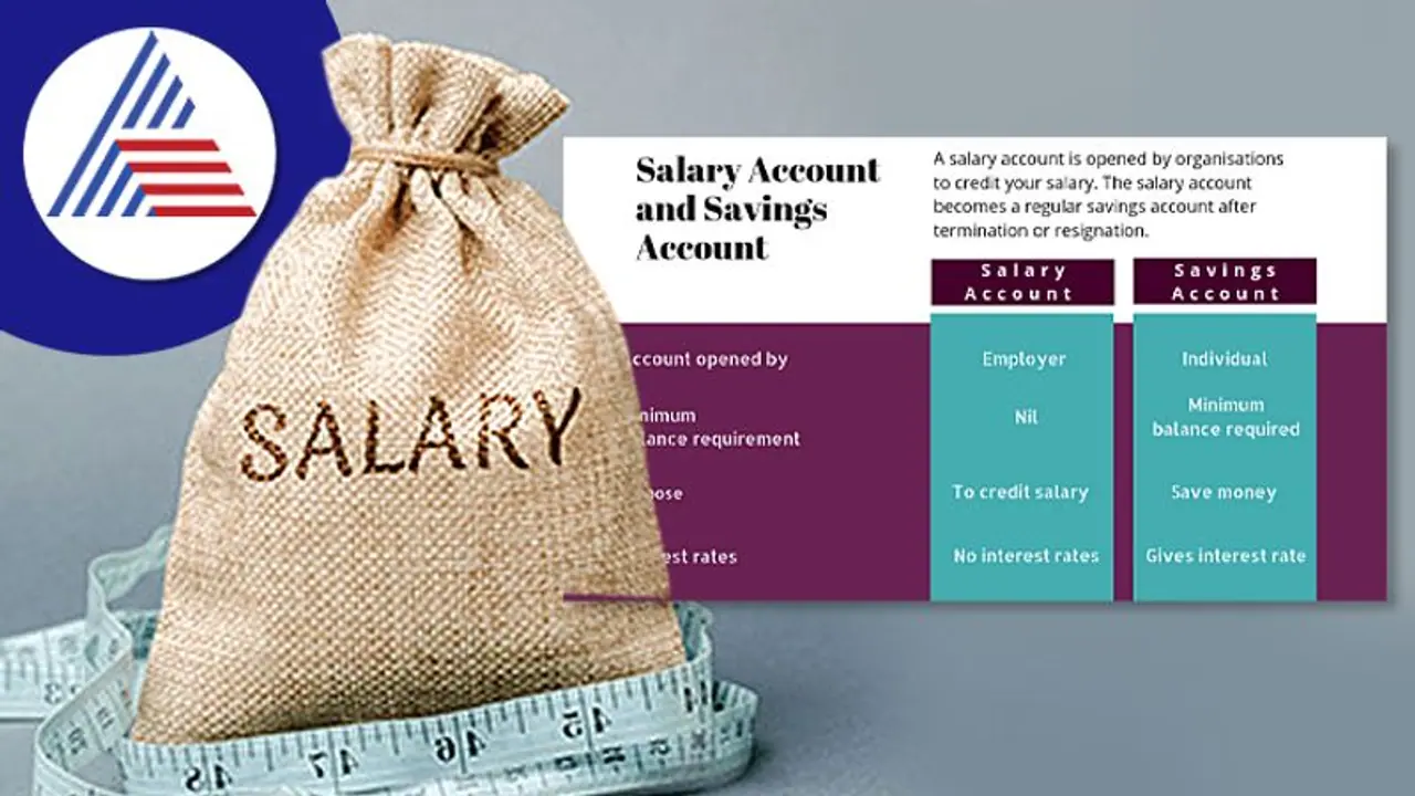 Personal Finance: ಸ್ಯಾಲರಿ ಖಾತೆಗೆ ಸಂಬಳ ಬರ್ತಿದ್ದರೆ ಇದನ್ನು ಗಮನಿಸಿ Personal Finance: ಸ್ಯಾಲರಿ ಖಾತೆಗೆ ಸಂಬಳ ಬರ್ತಿದ್ದರೆ ಇದನ್ನು ಗಮನಿಸಿ