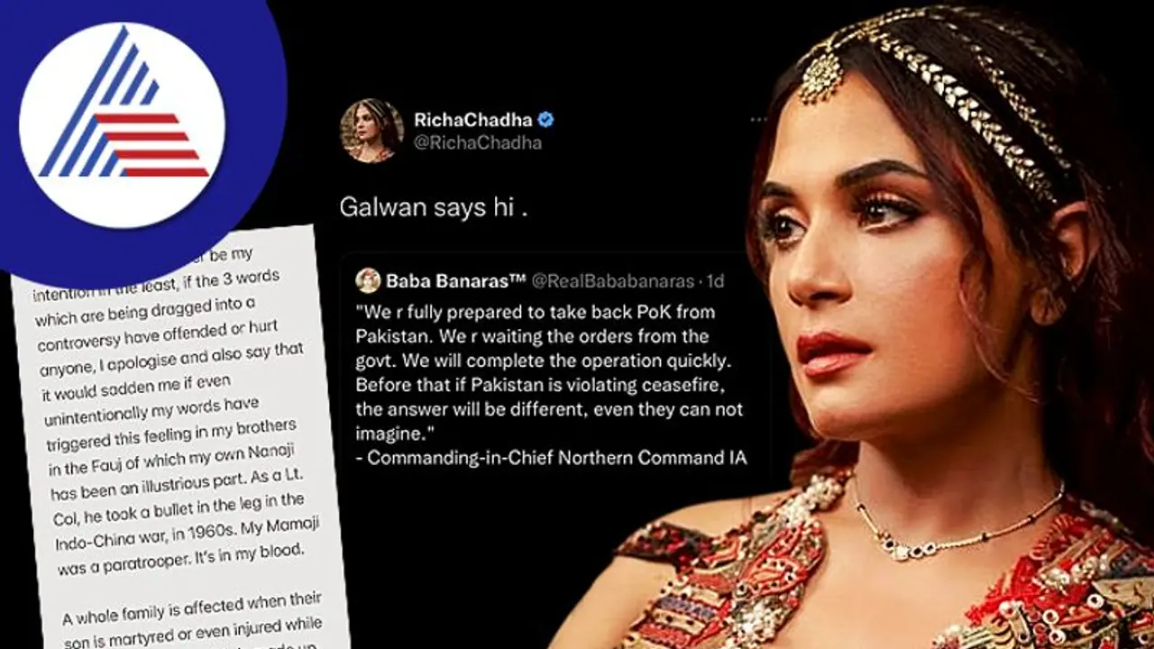 'ಗಲ್ವಾನ್‌' ಕೆಣಕಿದ ರಿಚಾ ಛಡ್ಡಾಗೆ ನೆಟ್ಟಿಗರ ಭರ್ಜರಿ ಕ್ಲಾಸ್‌, ಕ್ಷಮೆ ಕೇಳಿದ ನಟಿ