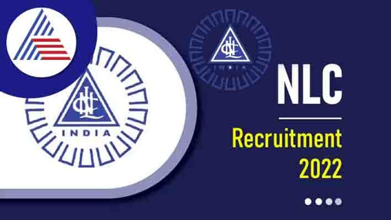 NLC Recruitment 2022: ನೇವೇಲಿ ಲಿಗ್ನೈಟ್ ಕಾರ್ಪೊರೇಷನ್ ನಲ್ಲಿ ಖಾಲಿ ಇರುವ ಹುದ್ದೆಗೆ ಅರ್ಜಿ ಆಹ್ವಾನ