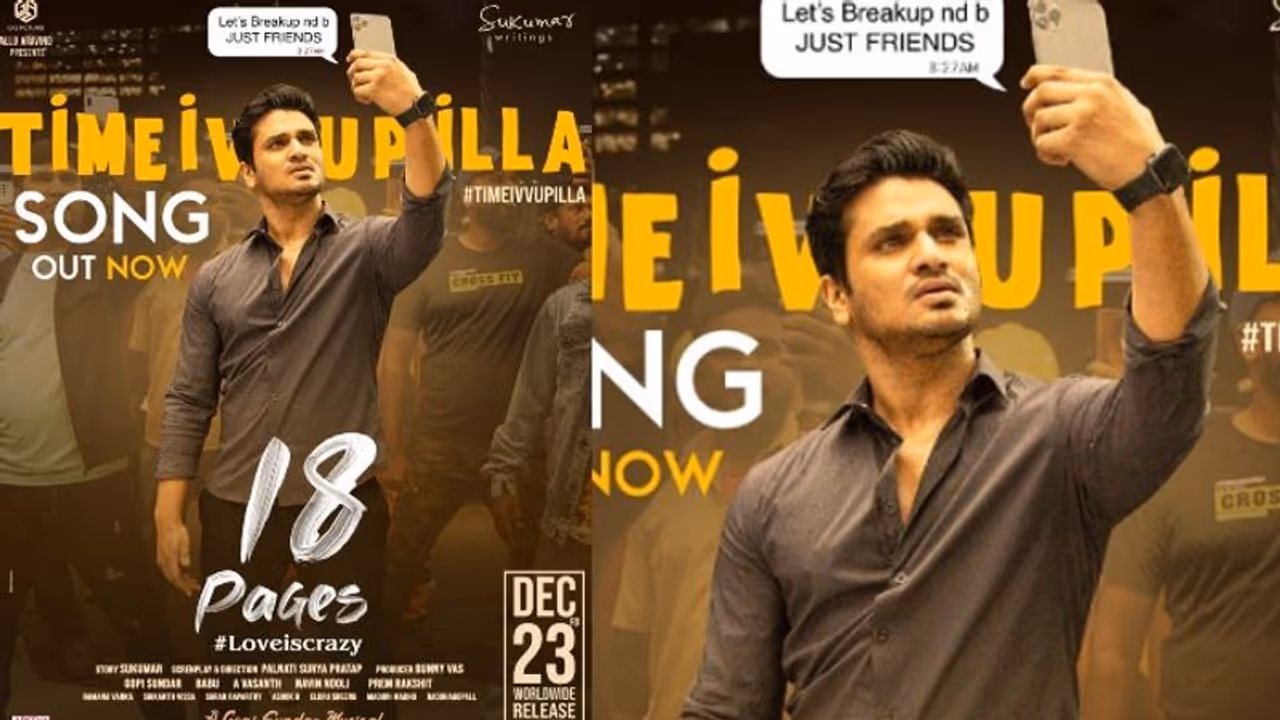 ‘టైం ఇవ్వు పిల్ల’ అంటున్న నిఖిల్.. ‘18 పేజెస్’ నుంచి క్రేజీ సాంగ్! ‘టైం ఇవ్వు పిల్ల’ అంటున్న నిఖిల్.. ‘18 పేజెస్’ నుంచి క్రేజీ సాంగ్!