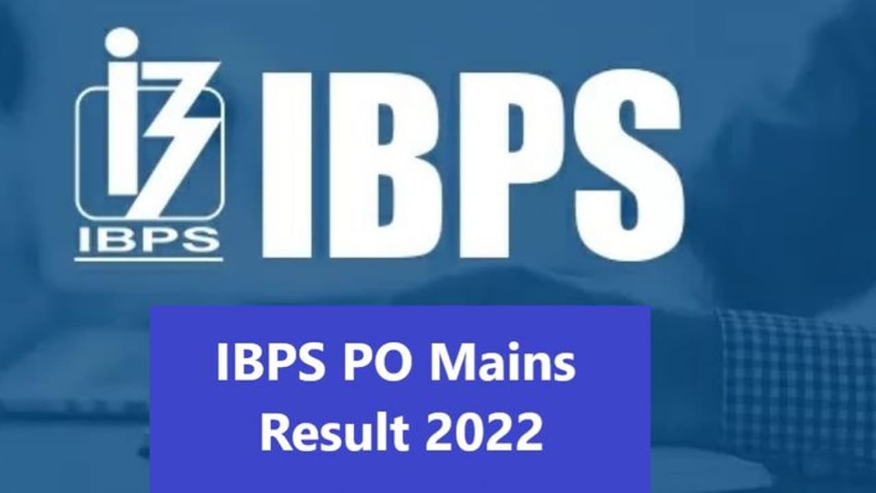 IBPS PO மெயின்ஸ் தேர்வு 2022 முடிவுகள்… வெளியிட்டது இன்ஸ்டிடியூட் ஆப் பேங்கிங் பெர்சனல் செலக்ஷன் (IBPS)!! IBPS PO மெயின்ஸ் தேர்வு 2022 முடிவுகள்… வெளியிட்டது இன்ஸ்டிடியூட் ஆப் பேங்கிங் பெர்சனல் செலக்ஷன் (IBPS)!!