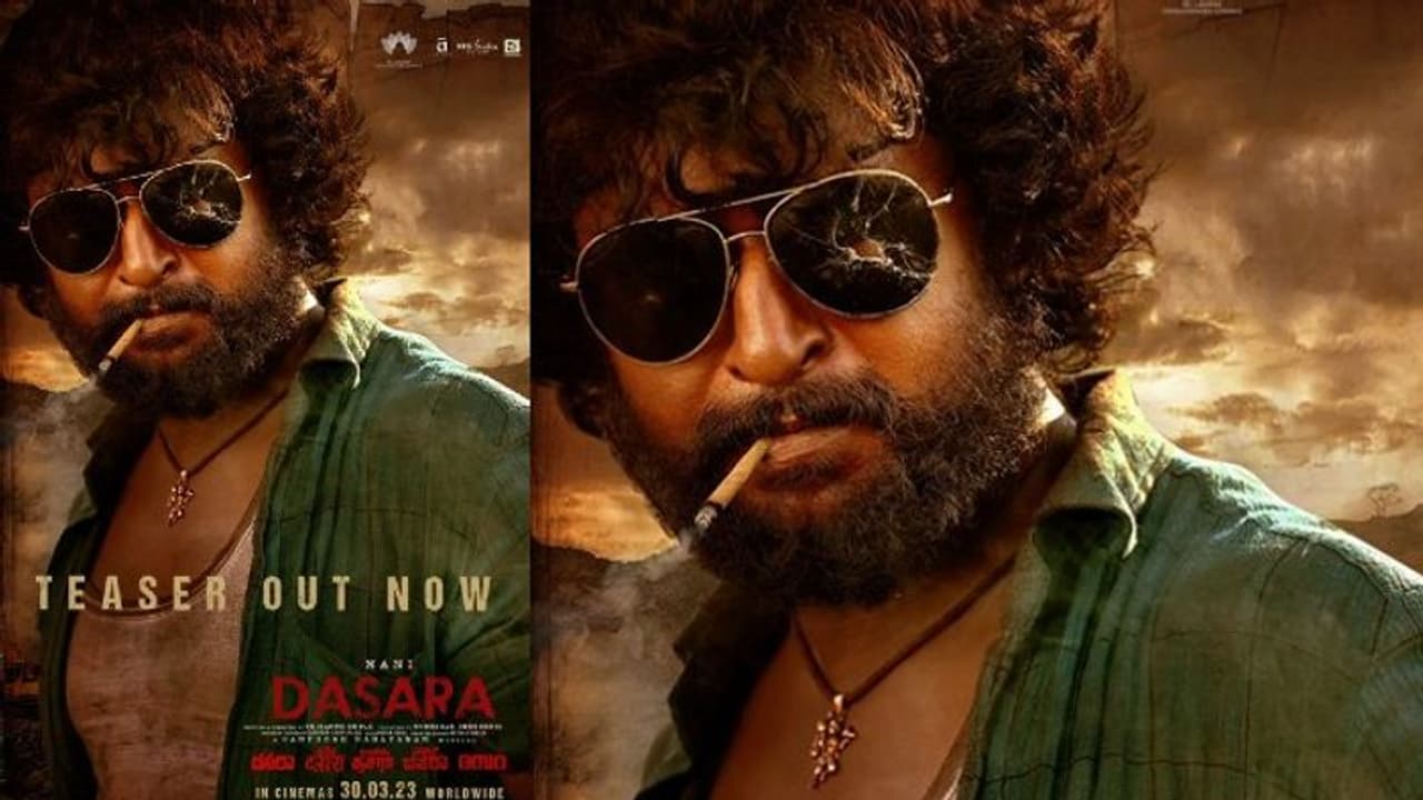 ‘దసరా’ టీజర్ వచ్చేసింది.. నాని ఊరమాస్ అవతార్.. ఫ్యాన్స్ కు పూనకాలే!