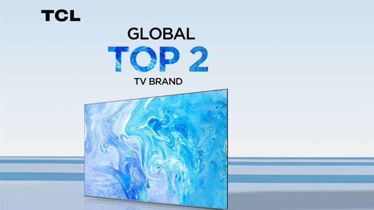 വിൽപ്പനയിൽ നേട്ടം; ലോക ടി.വി വിപണിയിൽ TCL രണ്ടാമത് വിൽപ്പനയിൽ നേട്ടം; ലോക ടി.വി വിപണിയിൽ TCL രണ്ടാമത്
